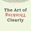 The Art of Thinking Clearly*Harper Collins Publ. USA Online