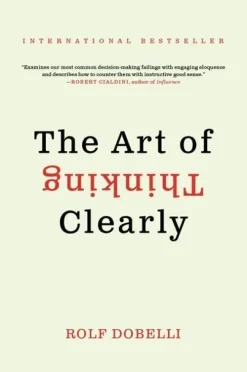 The Art of Thinking Clearly*Harper Collins Publ. USA Online