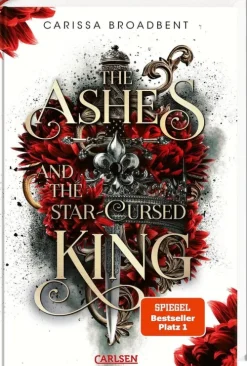 Carlsen Verlag GmbH Romantasy|Büchertrends Auf Social Media*The Ashes and the Star-Cursed King (Crowns of Nyaxia 2)