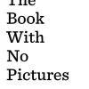 Penguin LLC US Kinderbücher*The Book with No Pictures