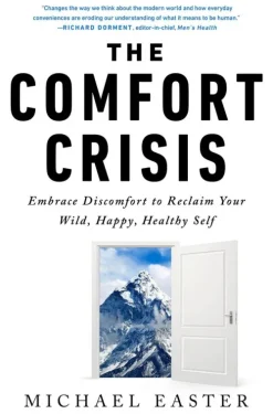 The Comfort Crisis*Random House LLC US New