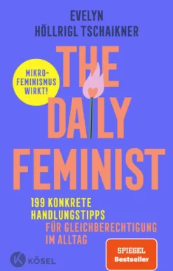 Kösel-Verlag Ratgeber|Gesellschaft*The Daily Feminist