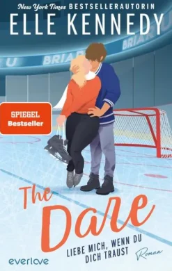 The Dare - Liebe mich, wenn du dich traust*Piper Verlag GmbH Hot