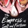 Cross Cult Historische Fantasy*The Empress of Salt and Fortune: (Die Chroniken von Chih)