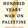 The Hundred Years' War on Palestine*Profile Books Hot