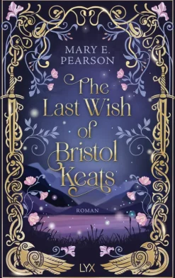 LYX Romantasy*The Last Wish of Bristol Keats