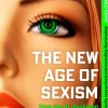 The New Age of Sexism*Simon + Schuster UK New