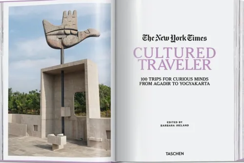 Taschen GmbH Reisen, Orte & Menschen-The New York Times. Cultured Traveler. 100 Reisen für Weltenbummler von Agadir bis Yogyakarta