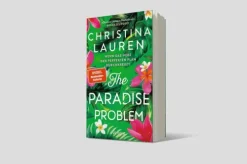 The Paradise Problem - Wenn das Herz den perfekten Plan durchkreuzt*Piper Verlag GmbH Online