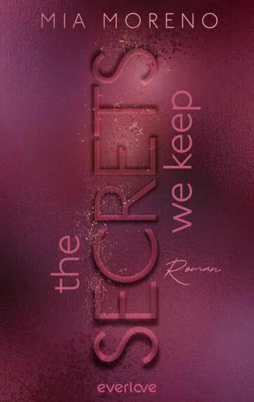 The Secrets We Keep*Piper Verlag GmbH New