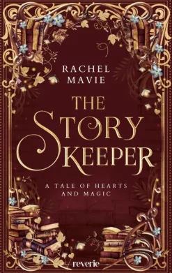reverie Cosy Fantasy*The Story Keeper: A Tale of Hearts and Magic