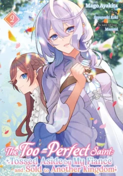 Dokico Love & Romance*The Too-Perfect Saint: Tossed Aside by My Fiancé and Sold to Another Kingdom (Manga), Band 02 (deutsche Ausgabe)