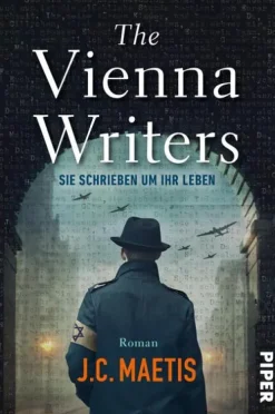 Piper Verlag GmbH Schicksalsromane*The Vienna Writers - Sie schrieben um ihr Leben
