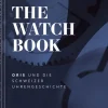 teNeues Verlag GmbH Lifestyle*The Watch Book - Oris