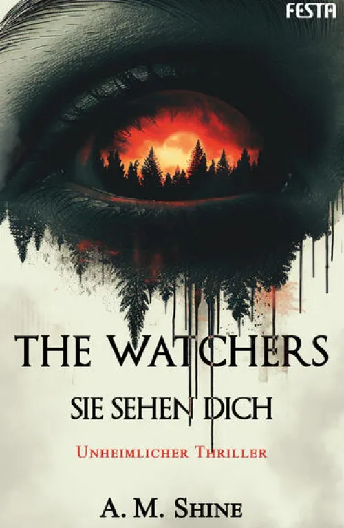 Festa Verlag Horror Gegenwart*The Watchers - Sie sehen dich