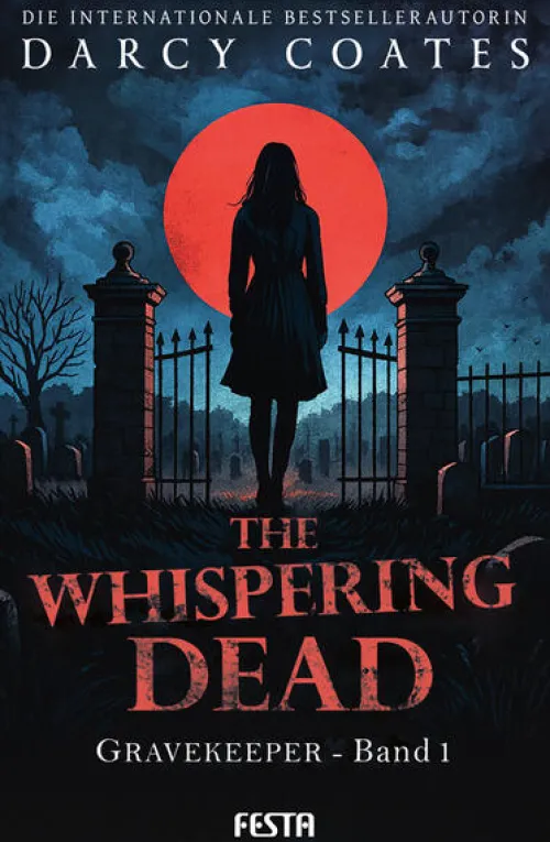 Festa Verlag Horror Gegenwart|Horror*The Whispering Dead - Gravekeeper Band 1