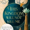 Pan Macmillan Fantasy*This Kingdom Will Not Kill Me