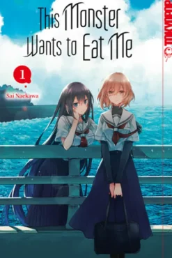 TOKYOPOP GmbH Girls Love - Yuri*This Monster Wants to Eat Me 01