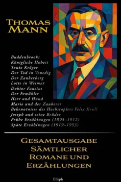 Thomas Mann - Gesamtausgabe Sämtlicher Romane und Erzählungen*Wisehouse Outlet