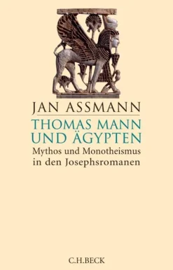 C.H. Beck Literaturwissenschaft*Thomas Mann und Ägypten