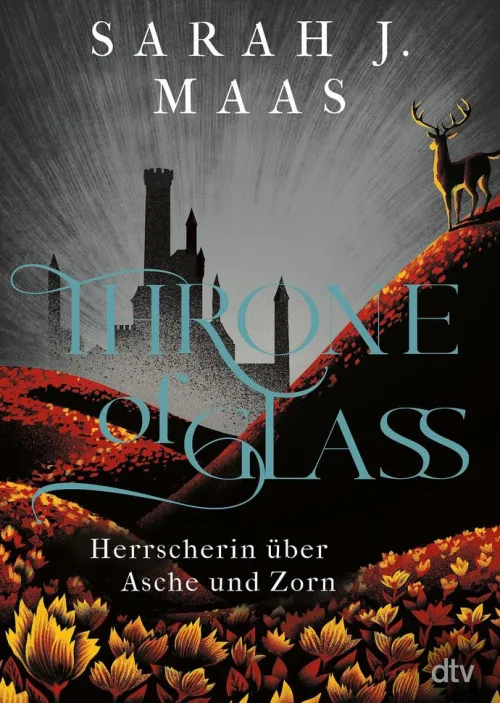 dtv Verlagsgesellschaft Kinder- & Jugendbücher|Liebesromane*Throne of Glass 7 - Herrscherin über Asche und Zorn