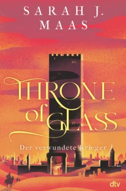 dtv Verlagsgesellschaft Young Adult|Liebesromane*Throne of Glass - Der verwundete Krieger