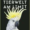 Rowohlt Verlag GmbH Naturwissenschaften & Technik*Tierwelt am Limit