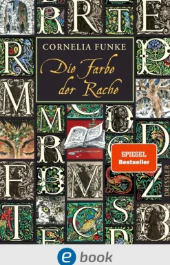 Kinder Dressler Romane & Erzählungen|Fantasy-Tintenwelt 4. Die Farbe der Rache