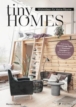 Prestel Verlag Nachhaltigkeit*Tiny Homes: Wohnideen für kleine Räume