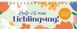 Tischkalender Heute ist mein Lieblingstag! 2027*Ars Edition GmbH Outlet