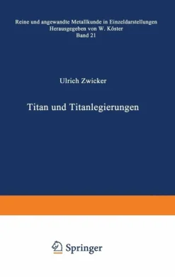 Titan und Titanlegierungen*Springer Berlin Heidelberg Best