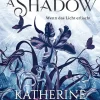 Kinder Loewe Verlag Liebe-To Kill A Shadow (Die verfluchten Lande, Band 1)