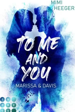 Impress Reime & Lieder*To Me and You. Marissa & Davis (My Way To You 2)