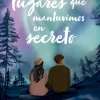 Booket Spanische Bücher*Todos los lugares que mantuvimos en secreto