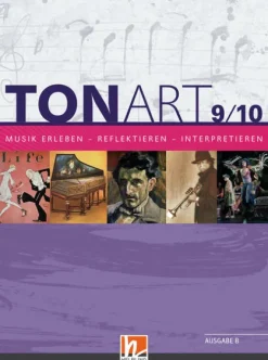 Helbling Verlag GmbH Nach Fächern·Musik*TONART 9/10 BY (Ausgabe 2021) Schulbuch