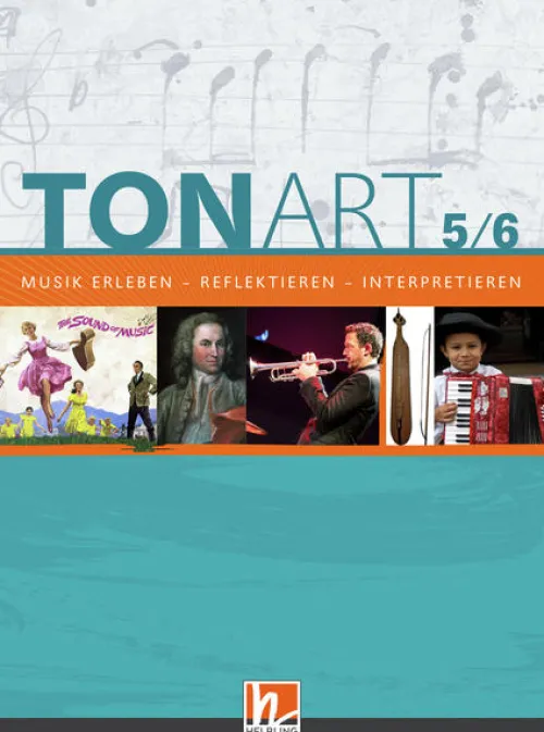 Helbling Verlag GmbH Nach Fächern·Musik*TONART 5/6. Schulbuch