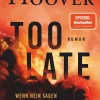dtv Verlagsgesellschaft Psychothriller-Too Late - Wenn Nein sagen zur tödlichen Gefahr wird