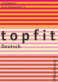 Oldenbourg Schulbuchverlag Mittlere Reife·Deutsch*Topfit Deutsch - 7./8. Jahrgangsstufe.H.2