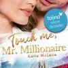 Touch Me, Mr. Millionaire*via tolino media New