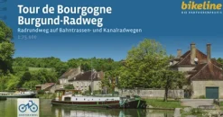 Tour de Bourgogne. Burgund-Radweg*Esterbauer GmbH