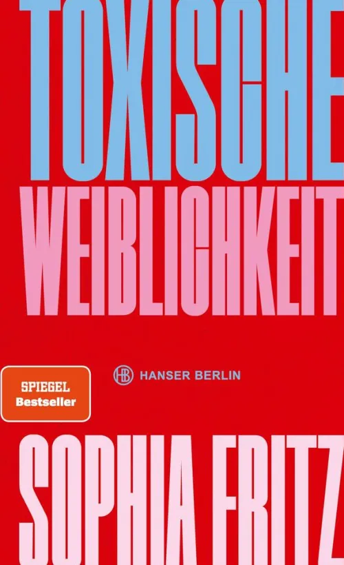 Hanser Berlin Gesellschaft*Toxische Weiblichkeit