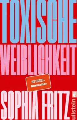 Toxische Weiblichkeit*Ullstein Taschenbuchvlg. Online