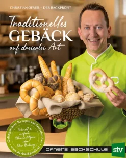 Stocker Leopold Verlag Backen*Traditionelles Gebäck auf dreierlei Art