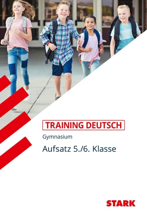 Stark Verlag GmbH Abi Trainer·Deutsch*Training Grundwissen Deutsch. Aufsatz 5./6. Klasse. G8