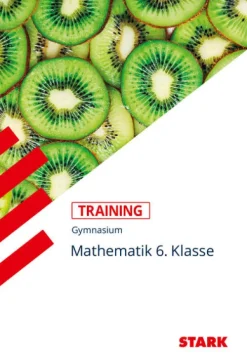 Stark Verlag GmbH Abi Trainer·Mathematik*Training Gymnasium - Mathematik 6. Klasse