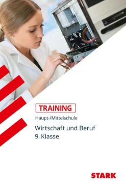 Training Haupt-/Mittelschule - Arbeit, Wirtschaft, Technik 9. Klasse*Stark Verlag GmbH Clearance