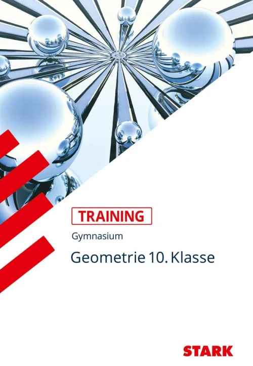 Stark Verlag GmbH Abi Trainer·Mathematik*Training Mathematik. Geometrie. Gymnasium. 10. Klasse