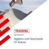 Training Mathematik Mittelstufe / Algebra und Stochastik 10. Klasse*Stark Verlag GmbH New