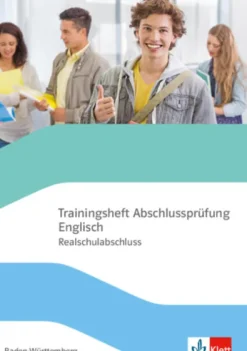 Klett Ernst /Schulbuch Nach Bundesländern·Baden-Württemberg-Trainingsheft Abschlussprüfung Englisch. Klasse 10, Realschule Baden-Württemberg