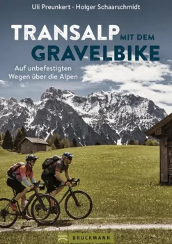 Bruckmann Verlag Radreisen & Radtouren*Transalp mit dem Gravelbike